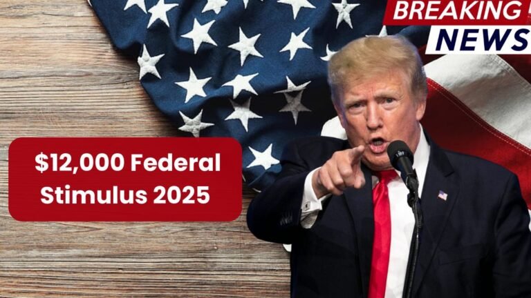 $12,000 Federal Stimulus 2025: Eligibility Requirements and Payment Timeline