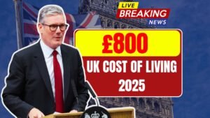 £800 UK Cost of Living 2025: Who Qualifies & When You’ll Receive Payments