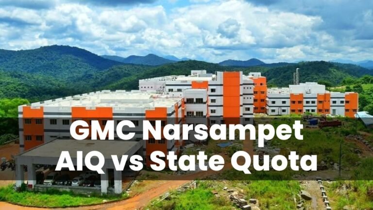 GMC Narsampet AIQ vs State Quota: What’s the Difference?