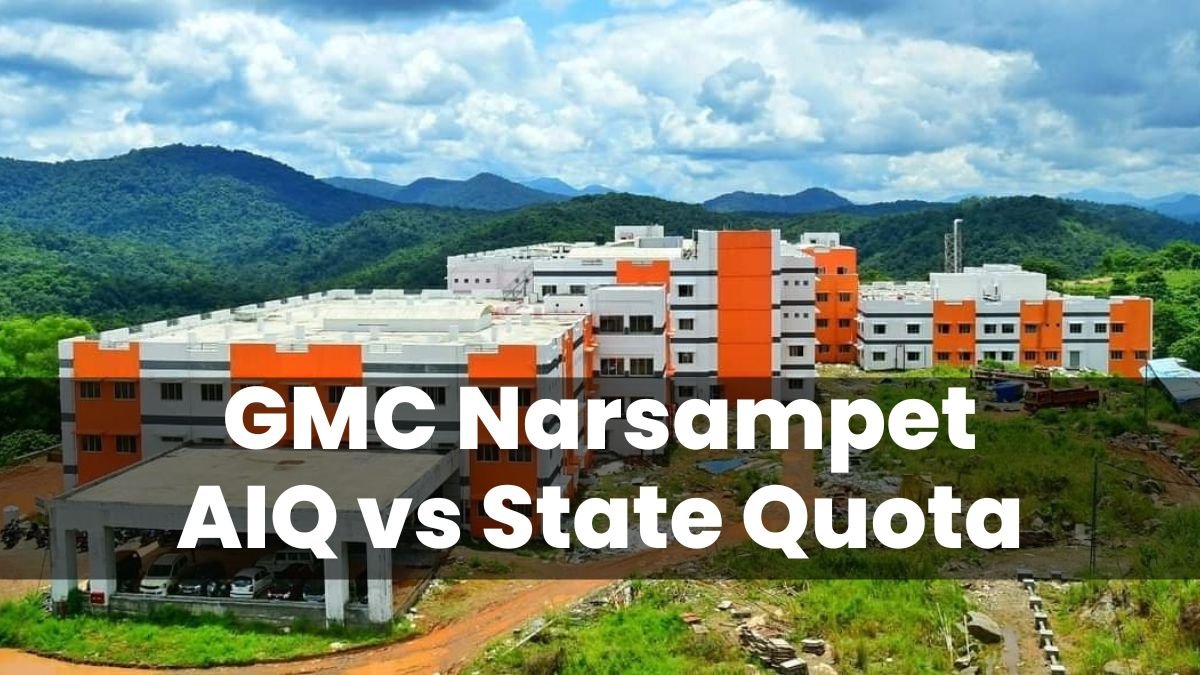 GMC Narsampet AIQ vs State Quota: What’s the Difference?