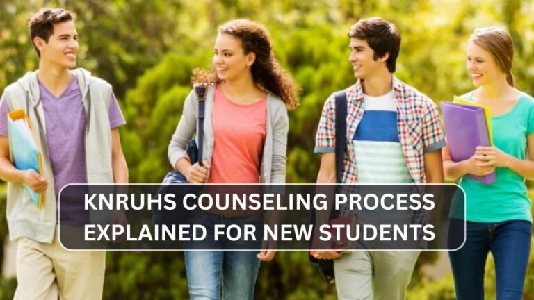 KNRUHS Counseling Process Explained for New Students