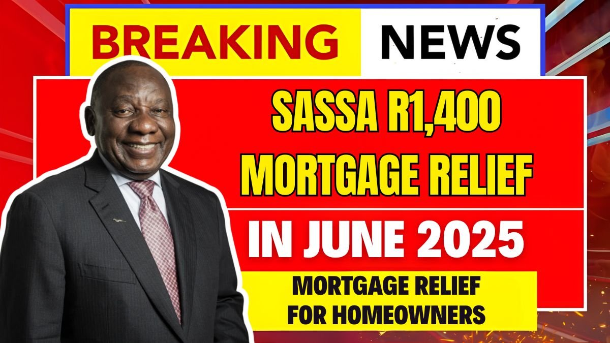 SASSA Confirms R1,400 Mortgage Relief