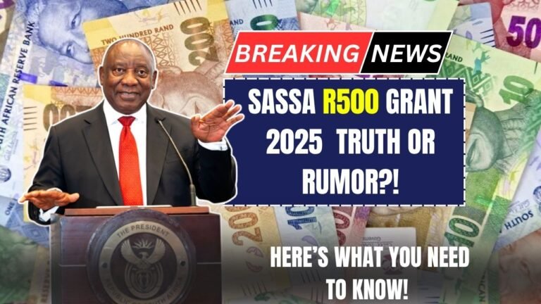 SASSA R500 Grant 2025 – Truth or Rumor? Here’s What You Need to Know!